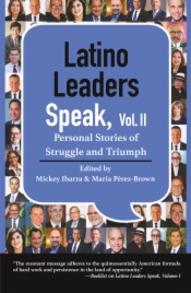Latino Leaders Speak, Volume II