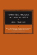 Sophistical Rhetoric in Classical Greece