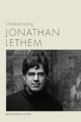 Understanding Jonathan Lethem