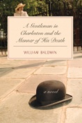 Gentleman in Charleston and the Manner of His Death