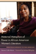 Maternal Metaphors of Power in African American Women