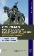 Coloman, King of Galicia and Duke of Slavonia (1208-1241)