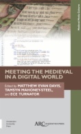 Meeting the Medieval in a Digital World