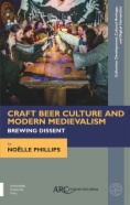 Craft Beer Culture and Modern Medievalism