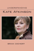 Understanding Kate Atkinson