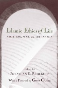 Islamic Ethics of Life