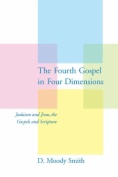 Fourth Gospel in Four Dimensions