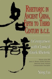 Rhetoric in Ancient China, Fifth to Third Century B.C.E