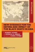 New Evidence for the Dating and Impact of the Black Death in Asia