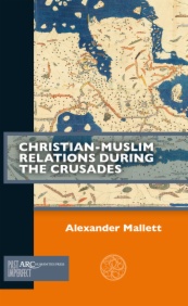 Christian-Muslim Relations during the Crusades