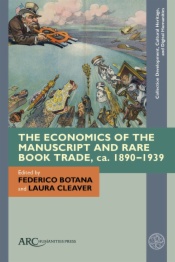 The Economics of the Manuscript and Rare Book Trade, ca. 1890–1939