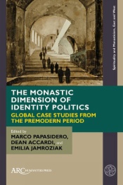 The Monastic Dimension of Identity Politics