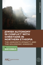 Jewish Autonomy in Conflict with Christians in Northern Ethiopia