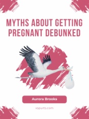 Myths About Getting Pregnant Debunked