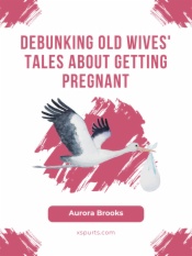 Debunking Old Wives