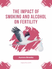 The Impact of Smoking and Alcohol on Fertility