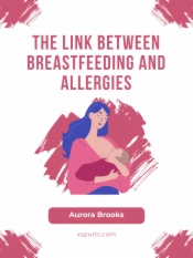 The Link Between Breastfeeding and Allergies