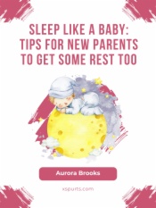 Sleep Like a Baby- Tips for New Parents to Get Some Rest Too