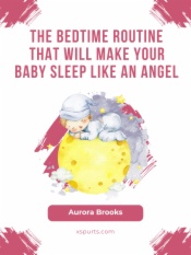 The Bedtime Routine That Will Make Your Baby Sleep Like an Angel