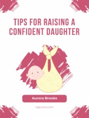 Tips for Raising a Confident Daughter