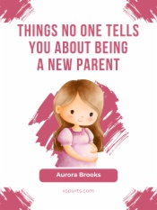 Things No One Tells You About Being a New Parent