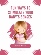 Fun Ways to Stimulate Your Baby