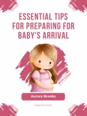 Essential Tips for Preparing for Baby