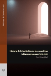 Historia de lo fantástico en las narrativas latinoamericanas