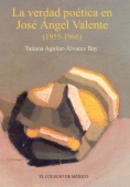 La verdad poética en José Ángel Valente (1955-1966)