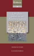 Historia mínima de las ideas políticas en América Latina