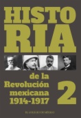 Historia de la Revolución Mexicana 1914-1917