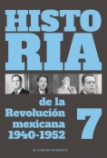 Historia de la Revolución Mexicana. 1940-1952