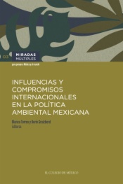 Influencias y compromisos internacionales en la política ambiental mexicana