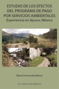 Estudio de los efectos del programa de pago por servicios ambientales