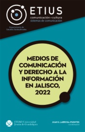 Medios de comunicación y derecho a la información en Jalisco, 2022