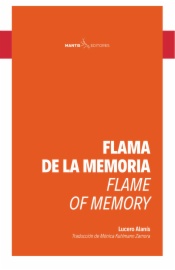 Flama de la memoria =  Flame of memory