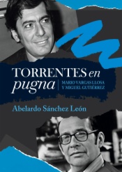 Torrentes en pugna: Mario Vargas Llosa y Miguel Gutiérrez 