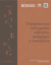 Triangulaciones entre gestión educativa, pedagógica y comunitaria 