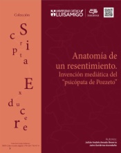 Anatomía de un resentimiento. Invención mediática del “psicópata de Pozzeto”