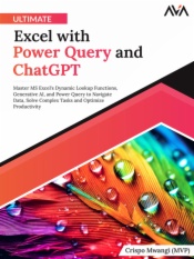 Ultimate Excel with Power Query and ChatGPT: Master MS Excel