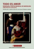 Todo es amor: manojuelo poético-musical de Barcelona (Biblioteca de Catalunya)