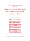 Música en torno al Motu proprio para la catedral de Sevilla. Vol. 1. Misas