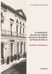La Facultad de Derecho de Madrid durante la Dictadura de Primo de Rivera