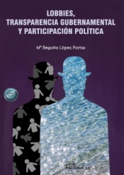 Lobbies, transparencia gubernamental y participación política