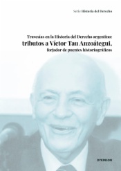 Travesías en la historia del Derecho Argentino