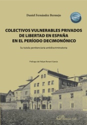 Colectivos vulnerables privados de libertad en España en el período decimonónico