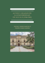 Actos y Grados de la Universidad de Alcalá (1544-1562)