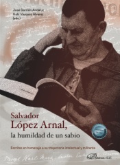 Salvador López Arnal, la humildad de un sabio