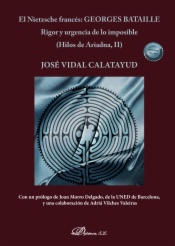 El Nietzsche francés: Georges Bataille Rigor y urgencia de lo imposible