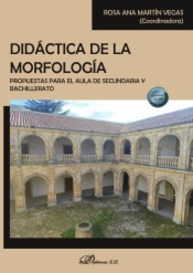 Didáctica de la morfología. Propuestas para el aula de secundaria y bachillerato